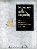 DICTIONARY OF LITERARY BIOGRAPHY·VOLUME THIRTY-ONE  AMERICAN COLONIAL WRITERS，1735-1781     PDF电子版封面    EMORY ELLIOTT 