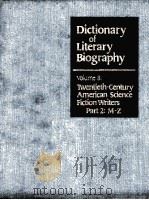 DICTIONARY OF LITERARY BIOGRAPHY·VOLUME EIGHT  TWENTIETH-CENTURY AMERICAN SCIENCE-FICTION WRITERS  P   1981  PDF电子版封面    DAVID COWART AND THOMAS L.WYME 