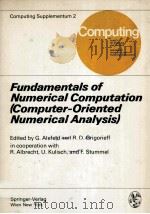 FUNDAMENTALS OF NUMERICAL COMPUTATION(COMPUTER-ORIENTED NUMERICAL ANALYSIS)     PDF电子版封面  321181566X  G.ALEFELD AND R.D.GRIGORIEFF 