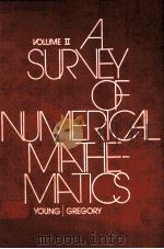 A SURVEY OF NUMERICAL MATHEMATICS  VOLUME 2     PDF电子版封面    DAVID M.YOUNG，ROBERT TODD GREG 