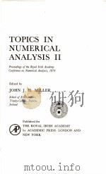 TOPICS IN NUMERICAL ANALYSIS 2     PDF电子版封面  0124989526  JOHN J.H.MILLER 