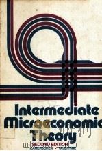 INTERNAEDIATE MICROECONOMIC THEORY  SECOND EDITION     PDF电子版封面  053808720X  DAVID R.KAMERSCHEN，LIOYD M.VAL 
