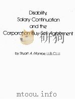DISABILITY，SALARY CONTINUATION AND THE CORPORATION BUY-SELL AGREEMENT     PDF电子版封面    STUART A.MONROE 
