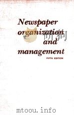 NEWSPAPER ORGANIZATION AND MANAGEMENT  FIFTH EDITION     PDF电子版封面  0813811503  HERBERT LEE WILLIAMS 