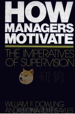 HOW MANAGERS MOTIVATE：THE IMPERATIVES OF SUPERVISION  SECOND EDITION（ PDF版）