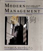 MODERN MANAGEMENT：QUALITY，ETHICS，AND THE GLOBAL ENVIRONMENT  FIFTH EDITION     PDF电子版封面  0205131549  SAMUEL C.CERTO 