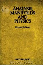 ANANLYSIS，MANIFOLDS AND PHYSICS   1982  PDF电子版封面  0444860177  REVISED 