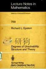 DEGREES OF UNSOLVABILITY：STRUCTURE AND THEORY   1979  PDF电子版封面  3540097104   