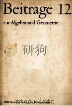 BEITRAGE ZUR ALGEBRA UND GEOMETRIE 12   1982  PDF电子版封面     