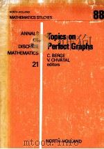 TOPICS ON PERFECT GRAPHS（1984 PDF版）