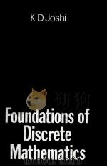 FOUNDATIONS OF DISCRETE MATHEMATICS     PDF电子版封面  0470211520  K.D.JOSHI 