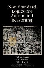 NON-STANDARD LOGICS FOR AUTOMATED REASONING   1988  PDF电子版封面  0126495203  PHILIPPE SMETS，ABE MAMDANI，DID 