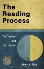 THE READING PROCESS：THE TEACHER AND THE LEARNER     PDF电子版封面  0697061698  MILES V.ZINTZ 