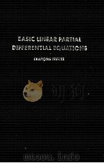 BASIC LINEAR PARTIAL DIFFERENTIAL EQUATIONS     PDF电子版封面  0126994404  FRANCOIS TREVES 