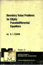 BOUNDARY VALUE PROBLEMS FOR ELLIPTIC PSEUDODIFFERENTIAL EQUATIONS     PDF电子版封面  0821845039  G.I.ESKIN 