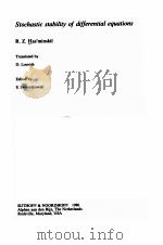 STOCHASTIC STABILITY OF DIFFERENTIAL EQUATIONS   1980  PDF电子版封面  9082601007   