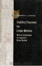STABILITY THEOREMS FOR LINEAR MOTIONS：WITH AN INTRODUCTION TO LIAPUNOV‘S DIRECT METHOD     PDF电子版封面    SIEGFRIED H.LEHNIGK 