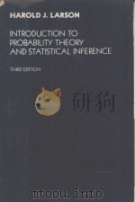 INTRODUCTION TO PROBABILITY THEORY AND STATISTICAL INFERENCE  THIRD EDITION     PDF电子版封面  047186546X  HAROLD J.LARSON 