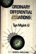 ORDINARY DIFFERENTIAL EQUATIONS     PDF电子版封面  0444002332  TYN MYINT-U 