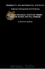 GAUSSIAN PROCESSES，FUNCTION THEORY，AND THE INVERSE SPECTRAL PROBLEM（1976 PDF版）