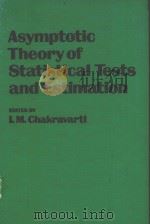 ASYMPTOTIC THEORY OF STATISTICAL TESTS AND ESTIMATION：IN HONOR OF WASSILY HOEFFDING（1980 PDF版）