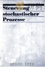 STEUERUNG STOCHASTISCHER PROZESSE   1984  PDF电子版封面     