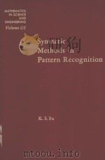 SYNTACTIC METHODS IN PATTERN RECOGNITION   1974  PDF电子版封面  0122695607  K.S.FU 