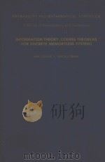 INFORMATION THEORY：CODING THEORYEMS FOR DISCRETE MEMORYLESS SYSTEMS   1981  PDF电子版封面  0121984508  IMRE CSISZAR AND JANOS KORNER 