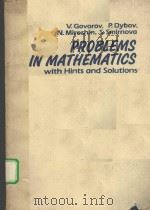PROBLIEMS IN MATHEMATICS WITH HINTS AND SOLUTIONS     PDF电子版封面    PROF.A.I.PRILEPKO 
