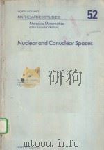 NUCLEAR AND CONUCLEAR SPACES     PDF电子版封面  0444862072  HENRI HOGBE-NLEND AND VINCENZO 