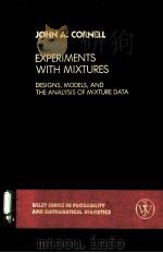 EXPERIMENTS WITH MIXTURES：DESIGNS，MODELS，AND THE ANALYSIS OF MIXTURE DATA（ PDF版）