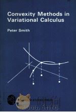CONVEXITY METHODS IN VARIATIONAL CALCULUS     PDF电子版封面  086380022X  PETER SMITH 