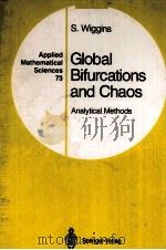 GLOBAL BIFURCATIONS AND CHAOS：ANALYTICAL METHODS     PDF电子版封面  0387967753   