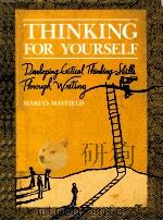 THINKING FOR YOURSELF：DEVELOPING CRITICAL THINKING SKILLS THROUGH WRITING（ PDF版）