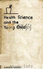 HEALTH SCIENCE AND THE YOUNG CHILD（ PDF版）