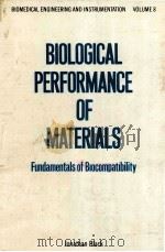 BIOLOGICAL PERFORMANCE OF MATERIALS：FUNDAMENTALS OF BIOCOMPATIBILITY（ PDF版）