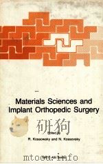 MATERIALS SCIENCES AND IMPLANT ORTHOPEDIC SURGERY（1986 PDF版）