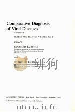COMPARATIVE DIAGNOSIS OF VIRAL DISEASES  VOLUME 2  HUMAN AND RELATED VIRUSES，PART B   1977  PDF电子版封面    EDOUARD KURSTAK AND CHRISTINE 