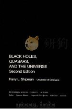 BLACK HOLES，QUASARS，AND THE UNIVERSE  SECOND EDITION     PDF电子版封面  0395284996  HARRY L.SHIPMAN 