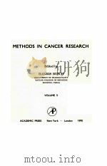 METHODS IN CANCER RESEARCH  VLUME 5（1970 PDF版）