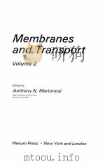 MEMBRANES AND TRANSPORT  VOLUME 2     PDF电子版封面  0306408546  ANTHONY N.MARTONOSI 