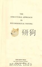 THE STRUCTURAL APPROACH IN PSYCHOLOGICAL TESTING     PDF电子版封面    MARVIN L.KAPLAN，NICK J.COLAREL 