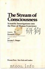 THE STREAM OF CONSCIOUSNESS：SCIENTIFIC INVESTIGATIONS INTO THE FLOW OF HUMAN EXPERIENCE（ PDF版）
