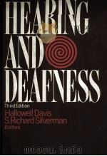 HEARING AND DEAFNESS  THIRD EDITION     PDF电子版封面  0030771803  HALLOWELL DAVIS，S.RICHARD SILV 