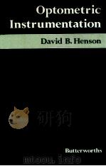 OPTOMETRIC INSTRUMENTATION     PDF电子版封面  0407002413  DAVID B.HENSON 