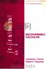 MULTIVARIABLE CALCULUS     PDF电子版封面  0824769627  LAWRENCE J.CORWIN，ROBERT H.SZC 