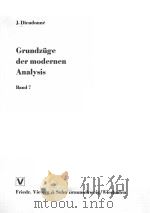 GRUNDZUGE DER MODERNEN ANALYSIS  BAND 7     PDF电子版封面  3528083875  J.DIEUDONNE 