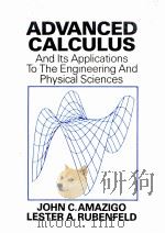 ADVANCED CALCULUS AND ITS APPLICATIONS TO THE ENGINEERING AD PHYSICAL SCIENCES     PDF电子版封面  0471049344  JOHN C.AMAZIGO，LESTER A.RUBENF 