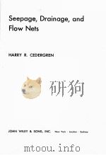 SEEPAGE，DRAINAGE，AND FLOW NETS     PDF电子版封面  0471141801  HARRY R.CEDERGREN 