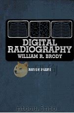 DIGITAL RADIOGRAPHY     PDF电子版封面  089004242X  WILLIAM R BRODY 